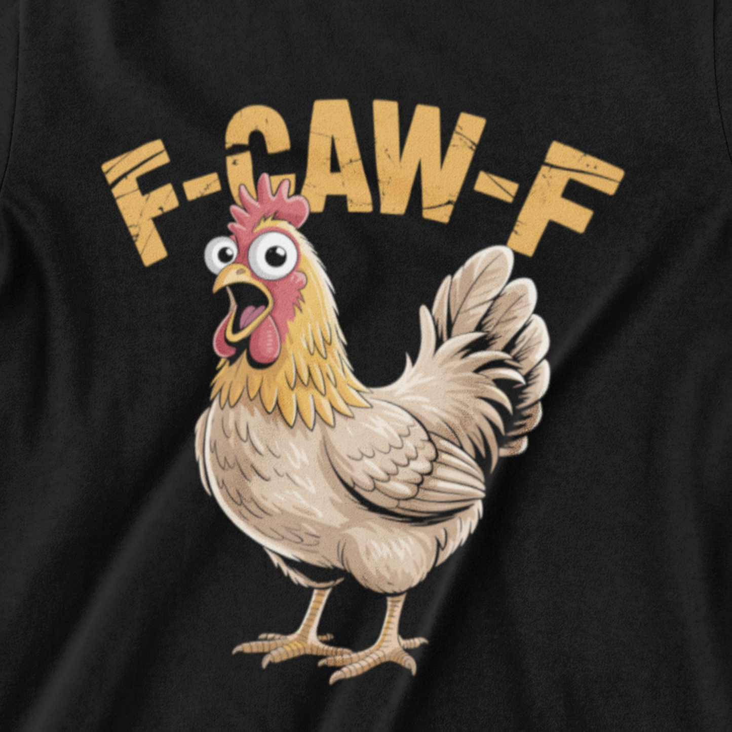 F‑CAW‑F Funny Chicken Meme Sassy Rooster Graphic